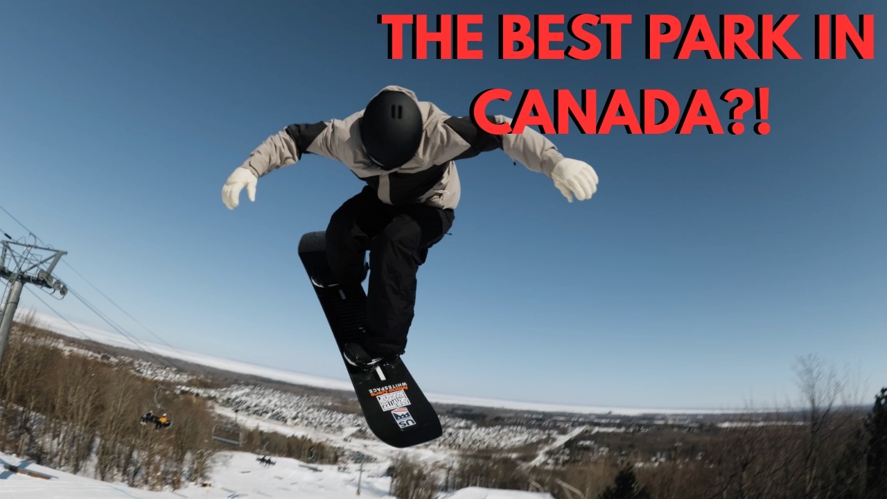 Canada’s Most Underrated Snowboard Park?!