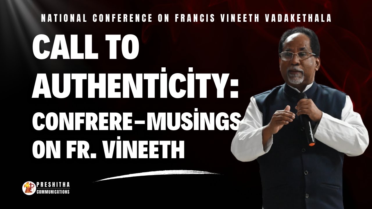 NATIONAL CONFERENCE ON FRANCIS VINEETH VADAKETHALA |DR. KURIAN KACHAPPILLY