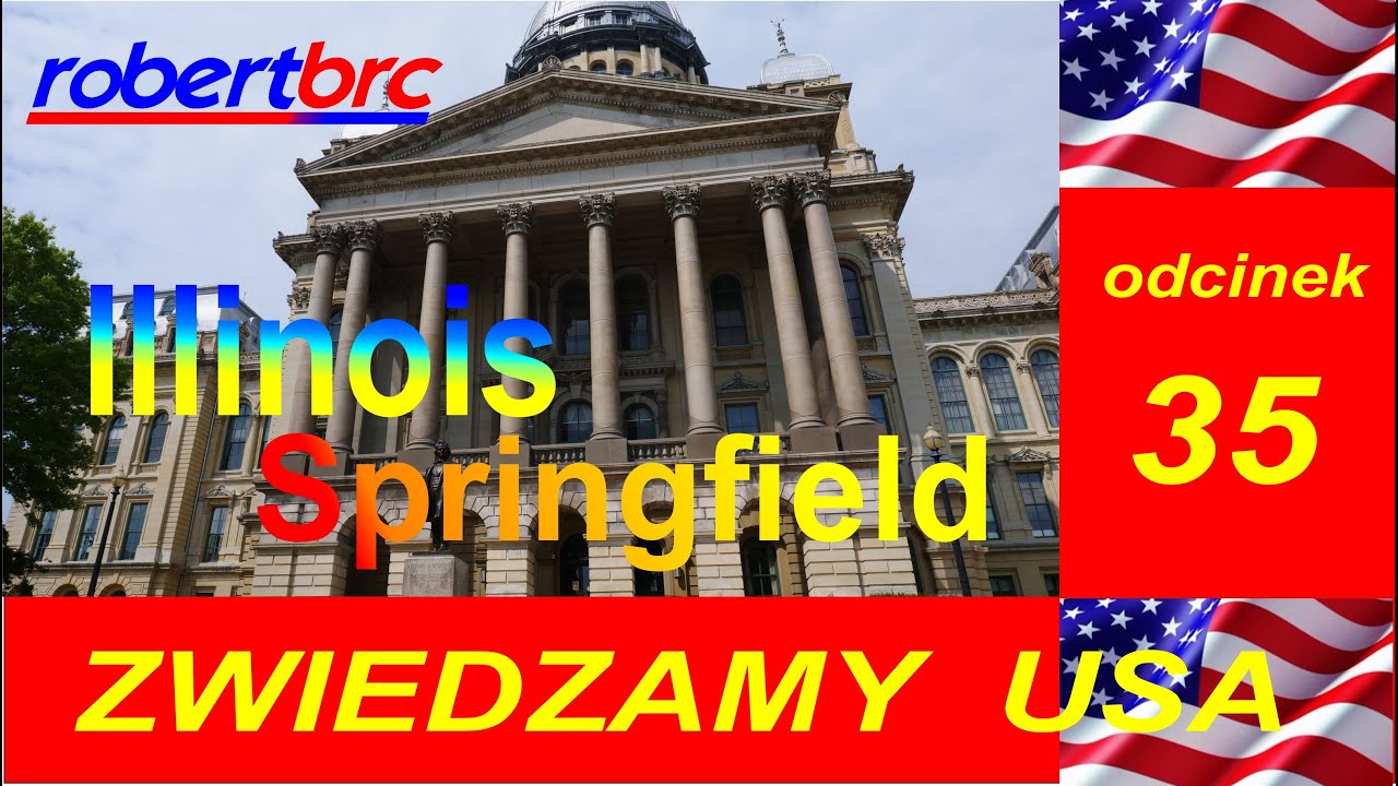 Zwiedzamy USA, odc. 35   Illinois-Springfield