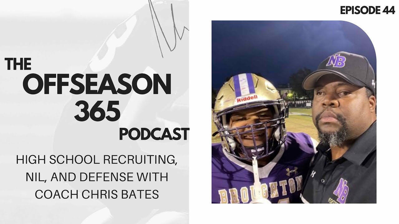 High School Recruiting, NIL, and Defensive Football with Coach Chris Bates - Ep 44