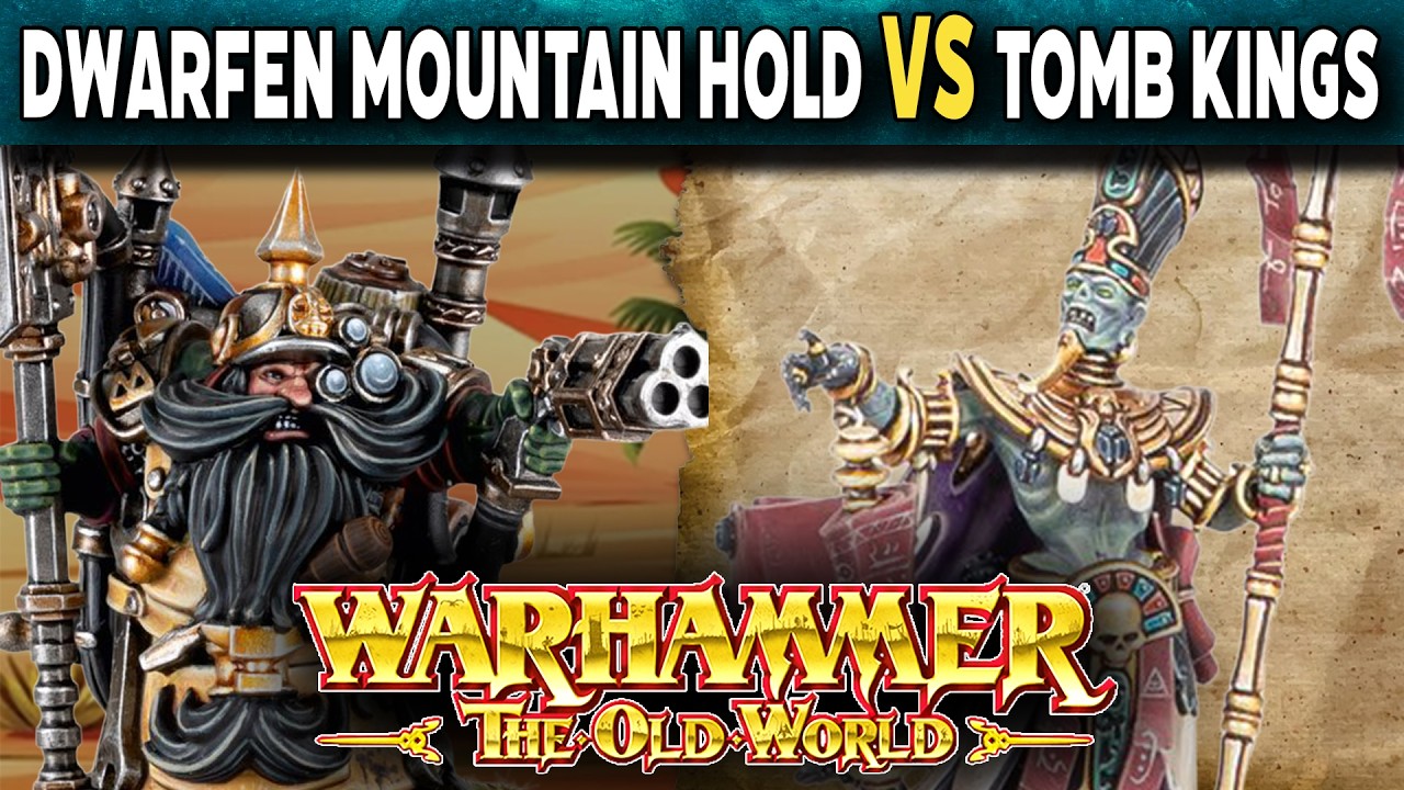 Dwarfen Mountain Holds Vs Tomb Kings - Warhammer The Old World Battle Report