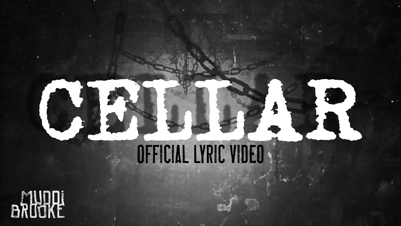 MuddiBrooke - Cellar [EXPLICIT] (Official Lyric Video)