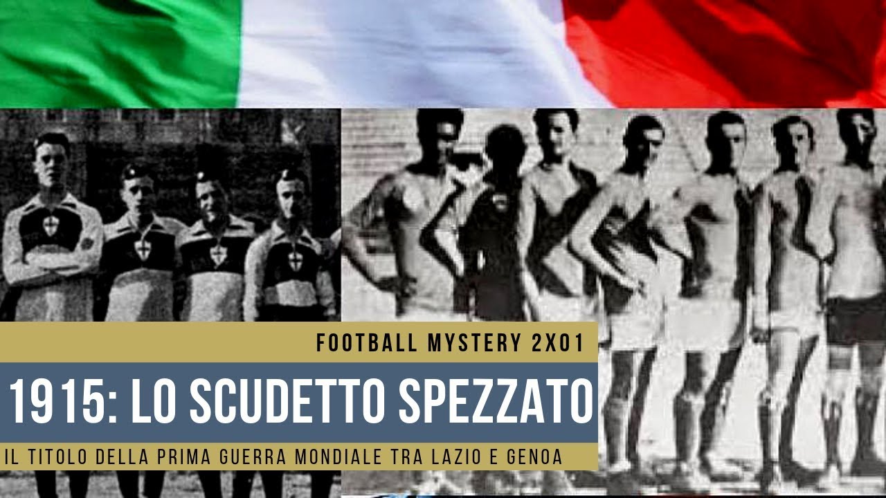 Football Mystery 2x01: 1915, lo Scudetto spezzato