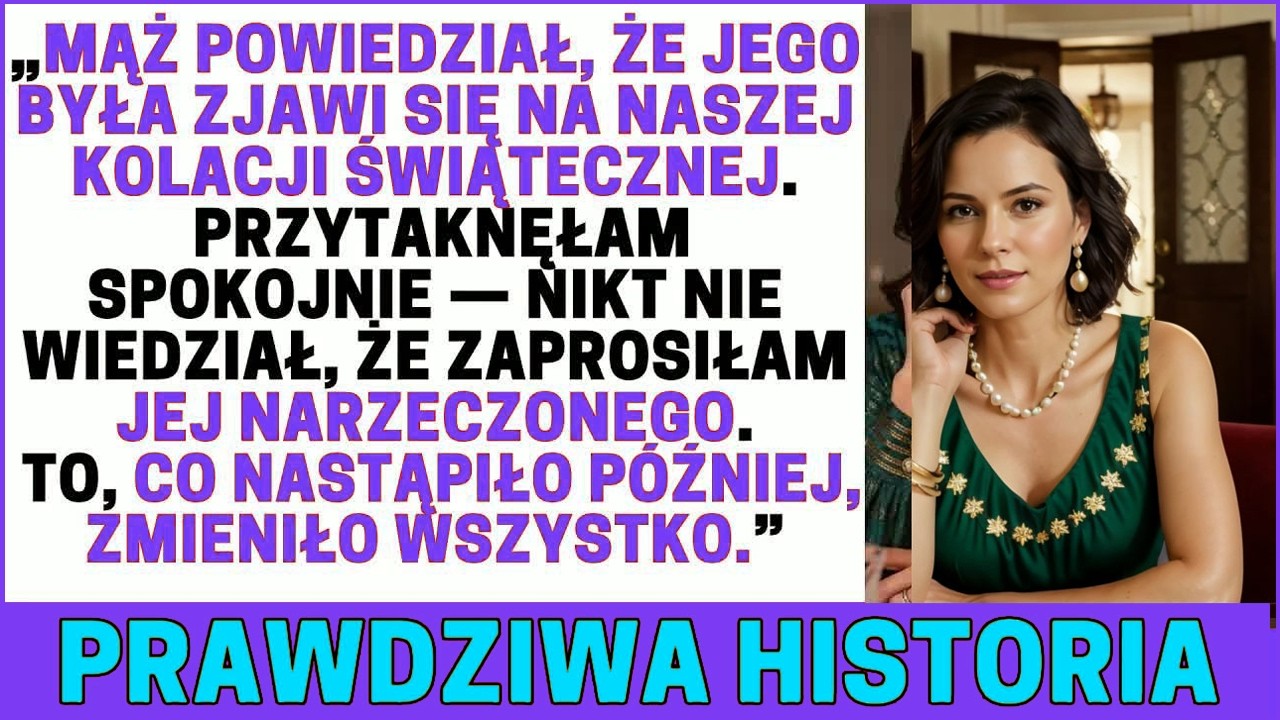 Mąż Oznajmił Że Jego Była Będzie Na Wigilii - Uśmiechnęłam Się I ROZPĘTAŁAM PIEKŁO 🎄.