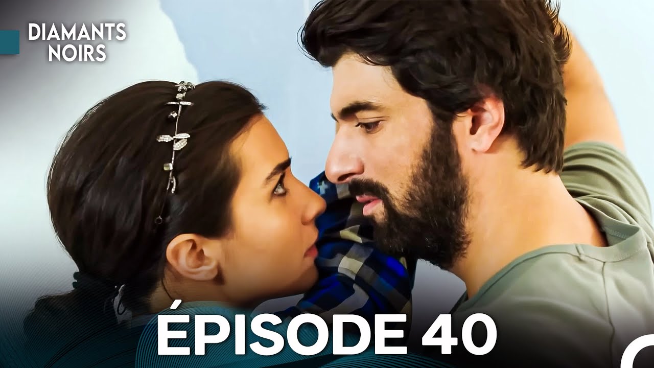 Diamants Noirs Épisode 40 (Doublage en Français)