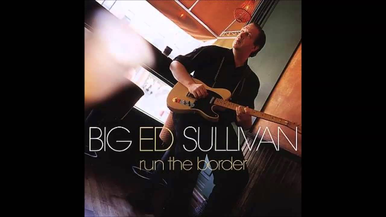 Big Ed Sullivan - Good Morning Blue