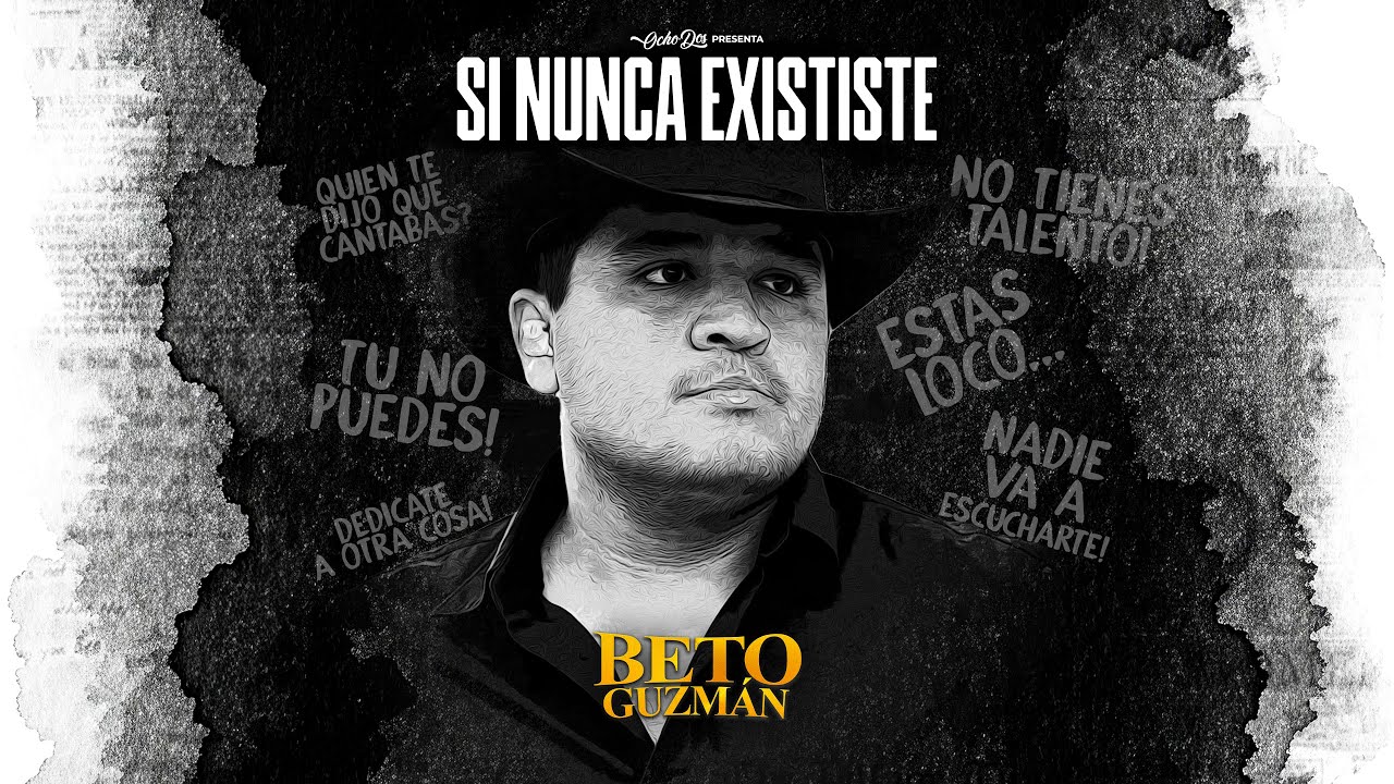 Beto Guzman  - Si Nunca Exististe - (Video Oficial)