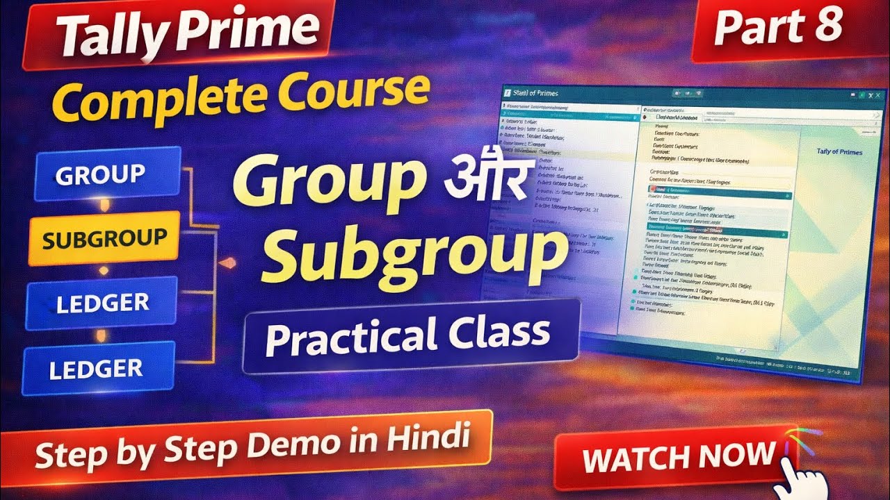 Tally Prime Complete Course Part 8 | Group और Subgroup Practical Class