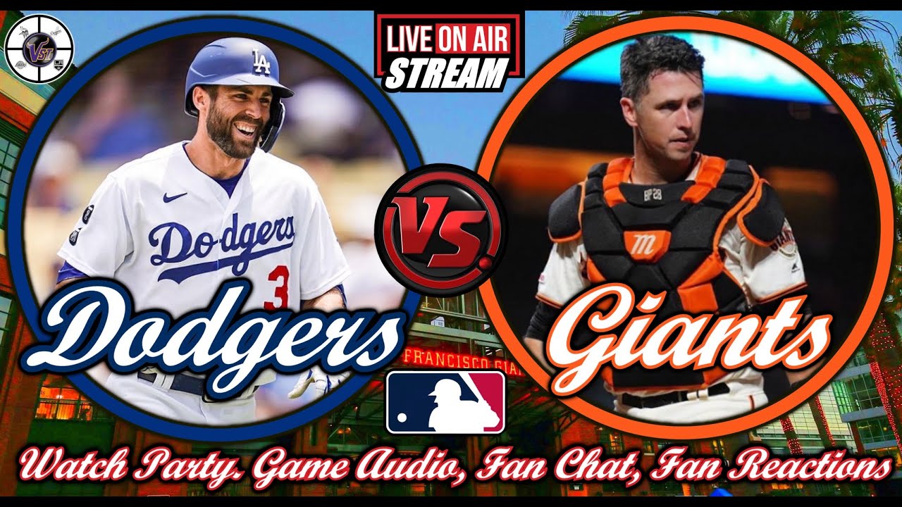 Dodgers VS Giants 🟢 LIVE ⚾ #MLB  #LADvsSF Watch Party Play By Play Reactions  Game Audio.