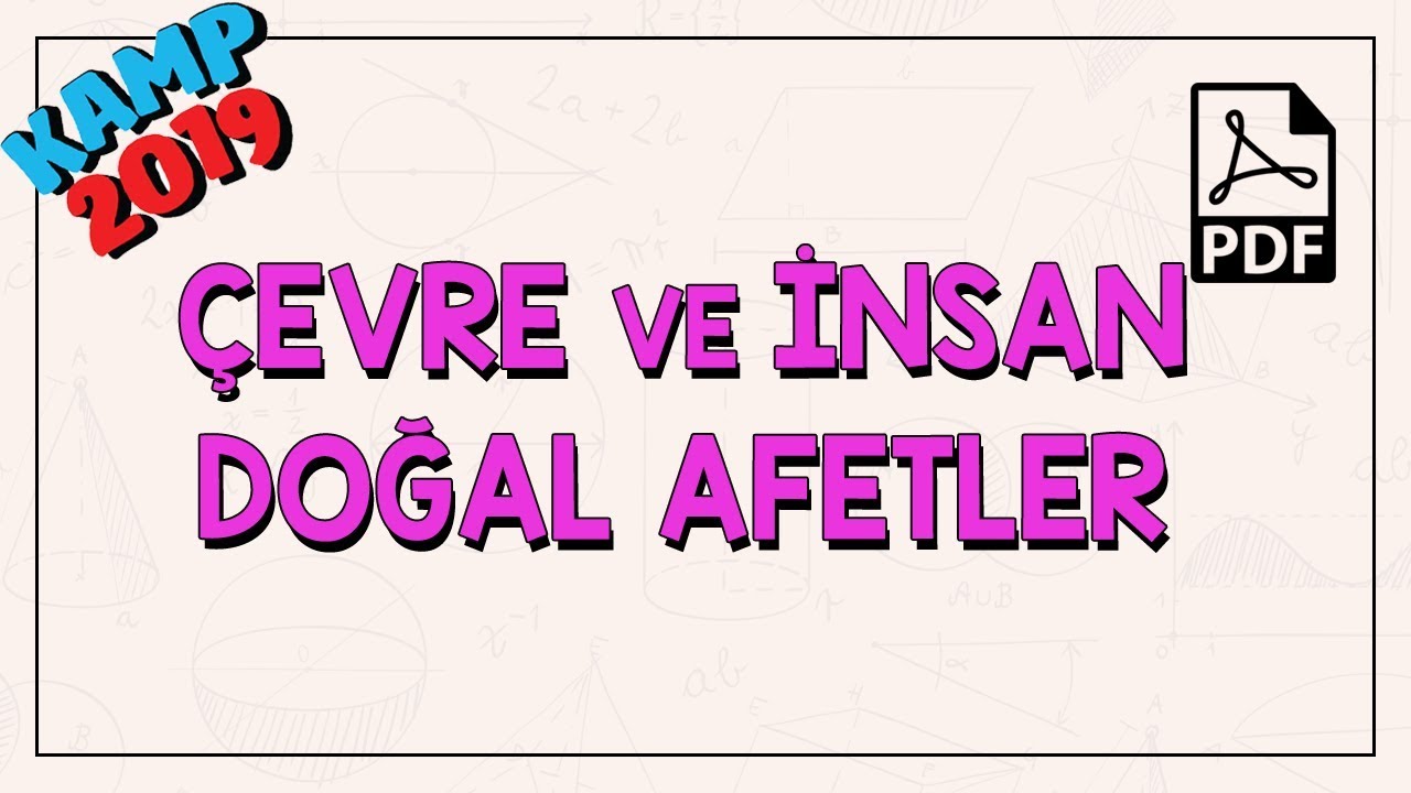 Çevre ve İnsan Doğal Afetler