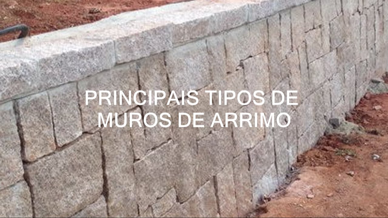 Principais tipos de Muro de Arrimo ou Contenção