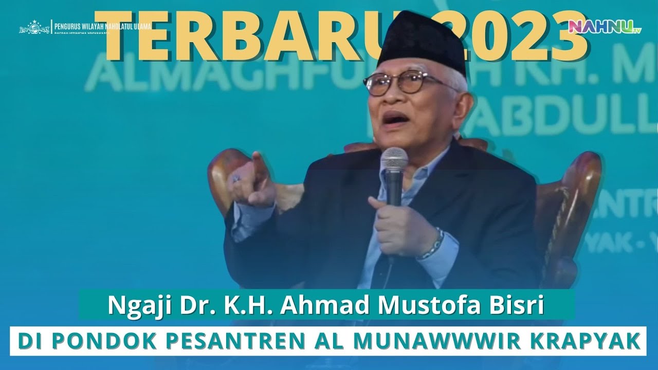 TERBARU Ngaji Gus Mus Majelis Haul ke-84 Al Maghfualah KH. Muhammad Munawwir bin Abdullah Rosyad