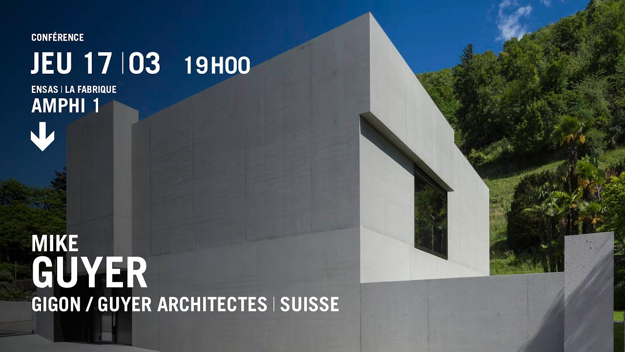 Conférence de Mike GUYER, Architecte | Suisse
