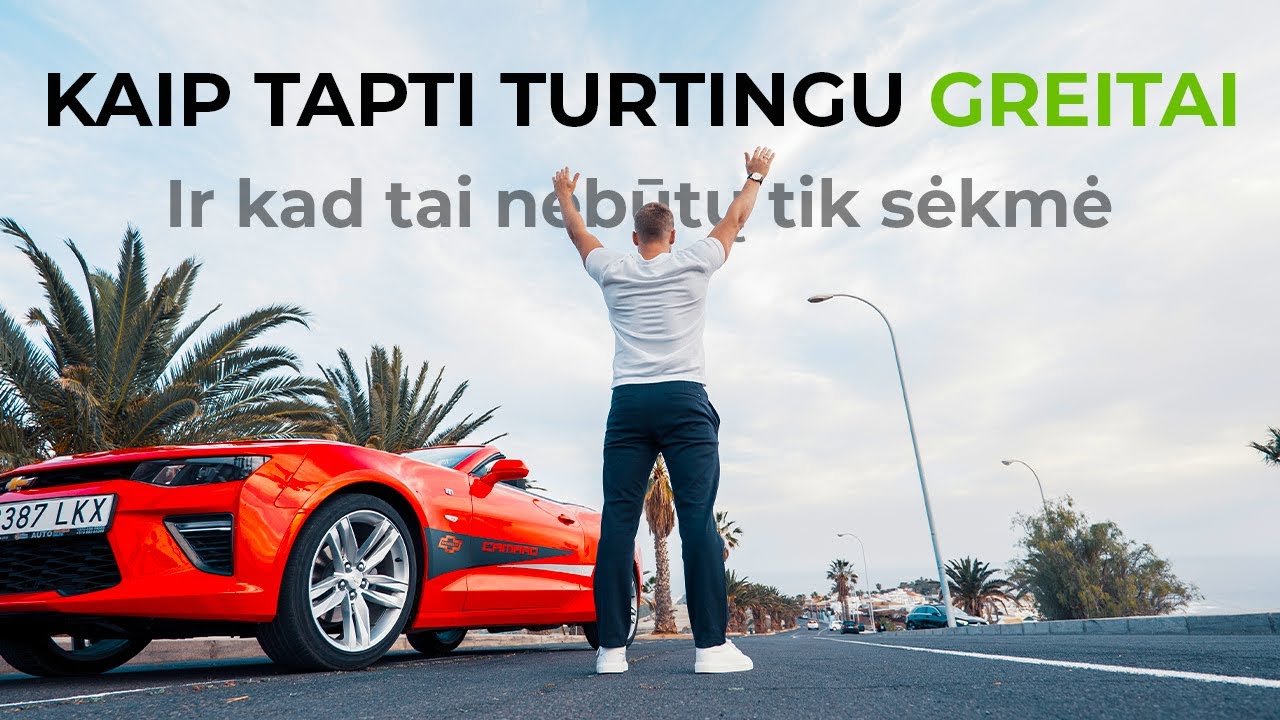 Pats Geriausias Būdas Tapti Turtingu.