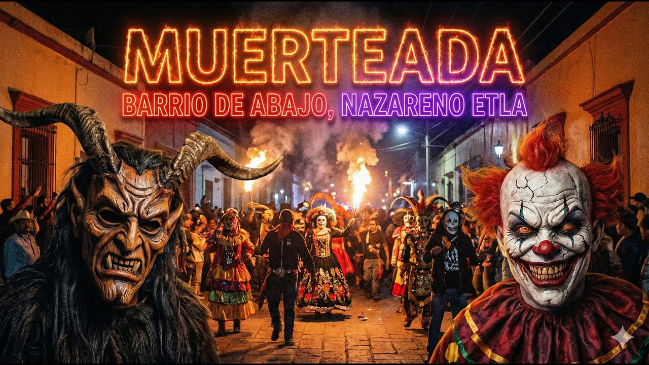 Muerteada Barrio de Abajo Nazareno Etla.