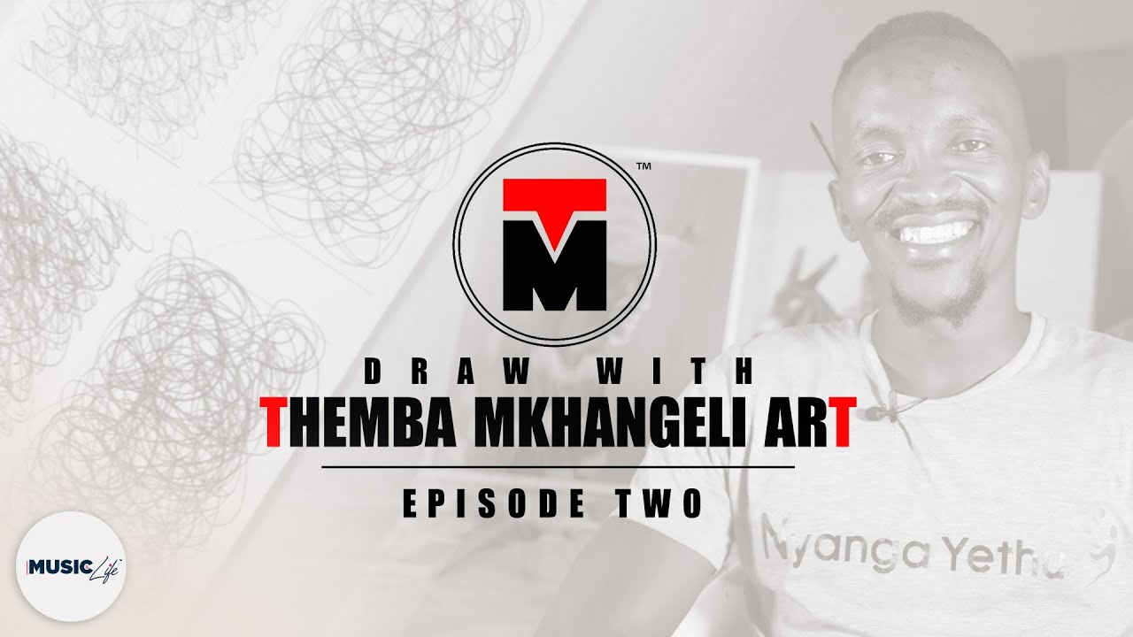 Draw With Themba Mkhangeli - Scribbling (EP2)