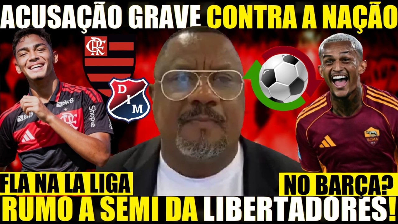 FLA NA LA LIGA! ELE PASSOU DOS LIMITES! BARCELONA QUER CRIA! FLAMENGO x INDEPENDIENTE RUMO A SEMI E+