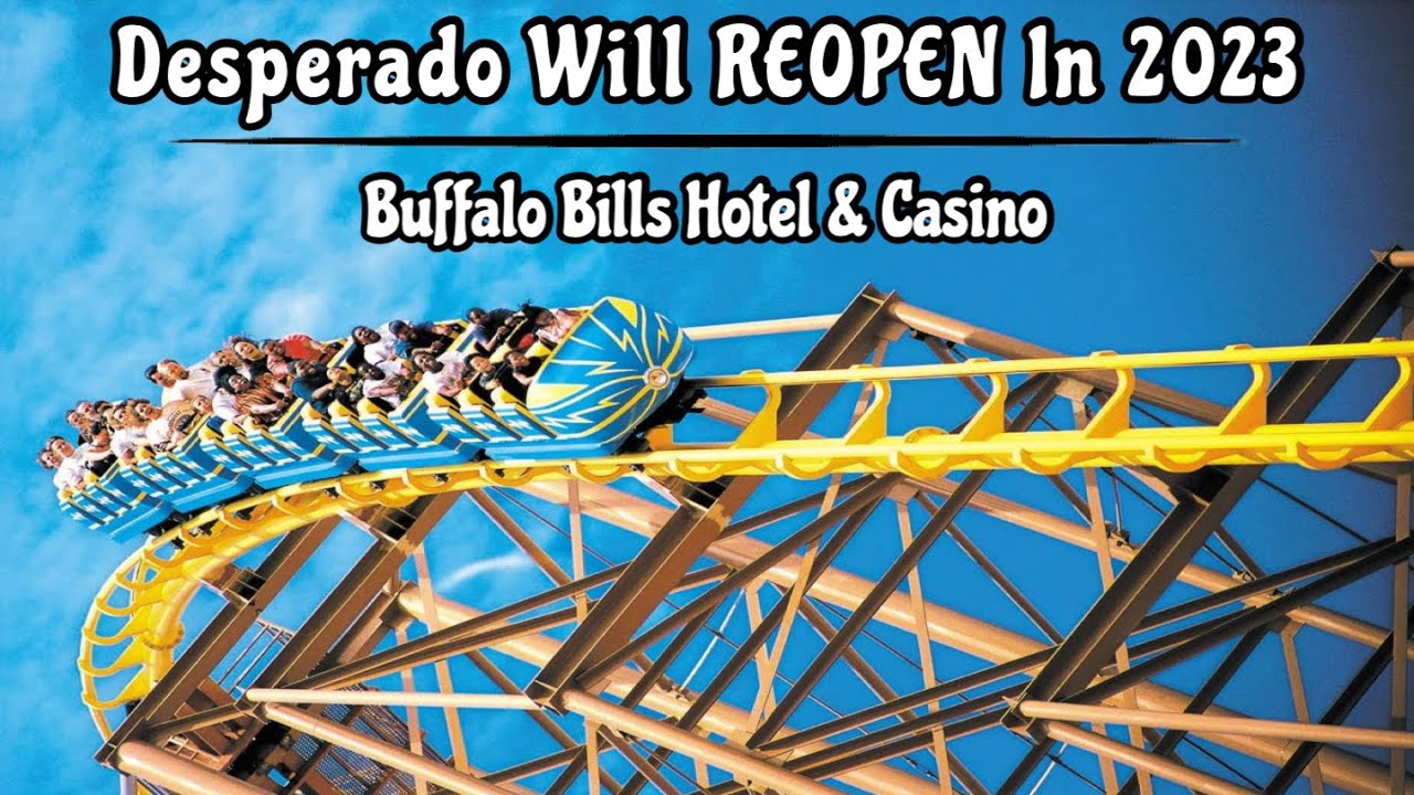 Desperado will REOPEN In 2023 (Buffalo Bills Hotel & Casino)