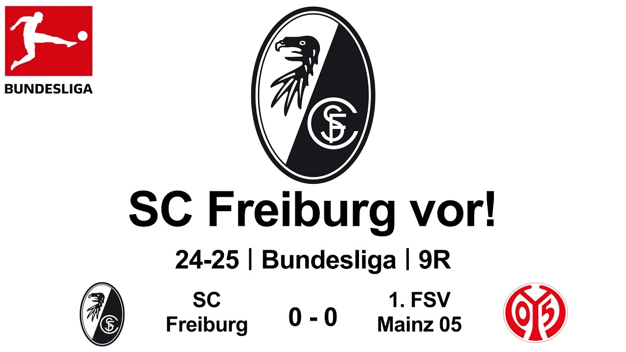 SC Freiburg vor!｜24-25 Bundesliga｜9R｜SC Freiburg  0 - 0  1. FSV Mainz 05