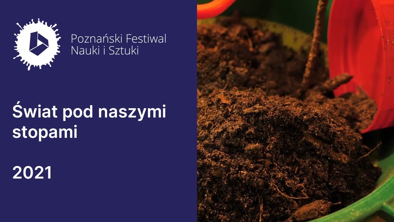 Świat pod naszymi stopami - dr inż. Anna Wierzbicka