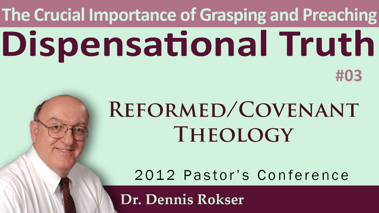 03 - Reformed/Covenant Theology is a Serious Threat to Your Church