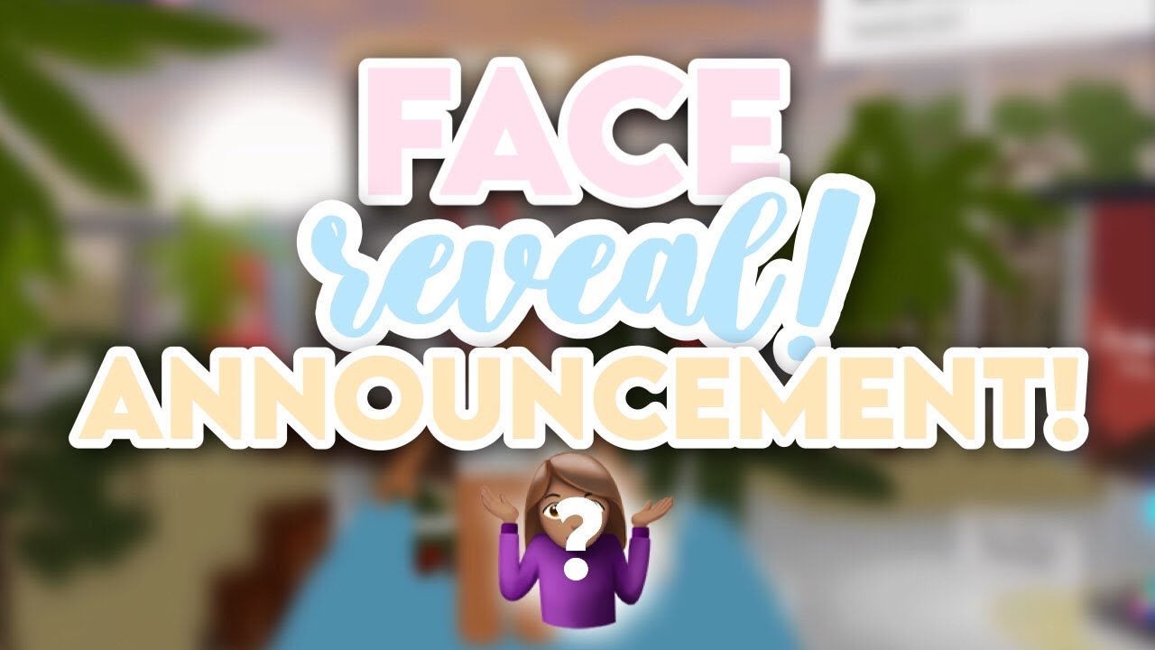 face reveal announcement!