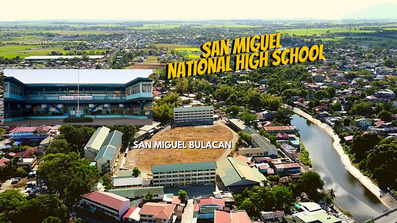 SAN MIGUEL NATIONAL HIGH SCHOOL | SAN MIGUEL | BULACAN