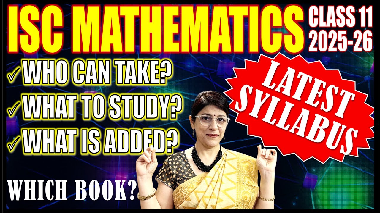 ISC MATHEMATICS CLASS 11 REVISED SYLLABUS & MARKS ALLOCATION 2025-26