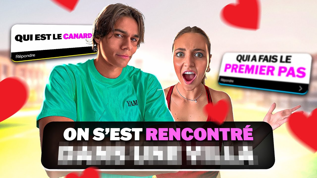 COMMENT ON S'EST RENCONTRÉ ? (ELLE A FAIT LE PREMIER PAS)