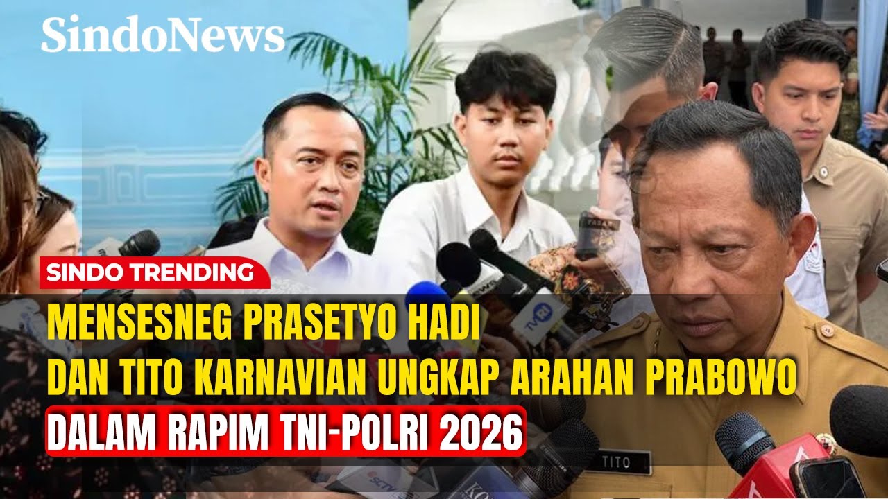 [FULL] Mensesneg dan Mendagri Ungkap Arahan Prabowo Dalam Rapim TNI-POLRI 2026 | Sindo Trending