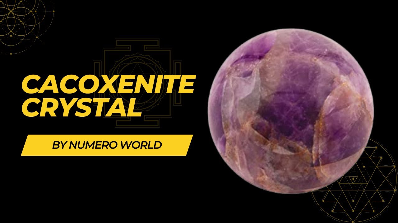 Cacoxenite | Healing Properties and Uses | All about Cacoxenite #crystals #crystalhealing