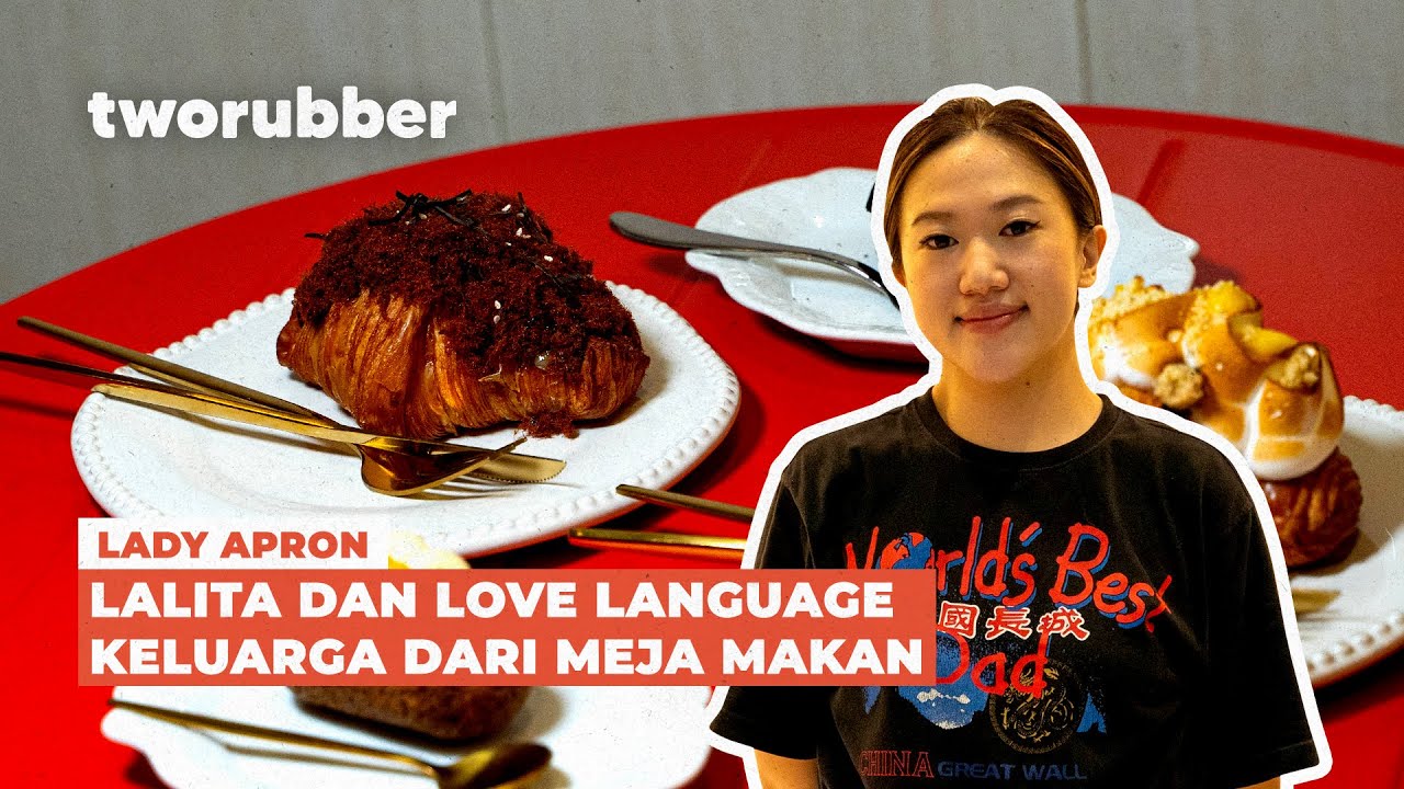 LADY APRON: LIT BAKE HOUSE | LALITA DAN LOVE LANGUAGE KELUARGA DARI MEJA MAKAN