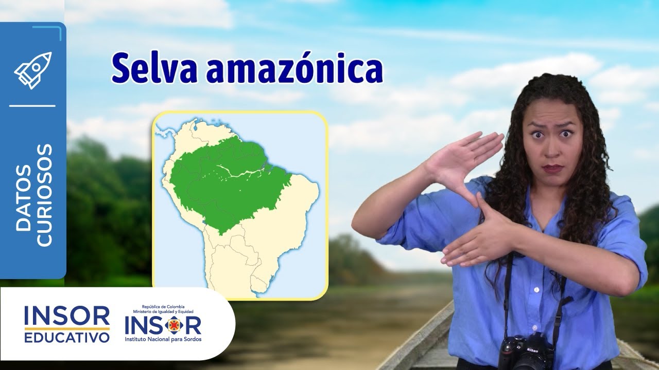 La Selva Amazónica_en Lengua de Señas Colombiana_Dato Curioso