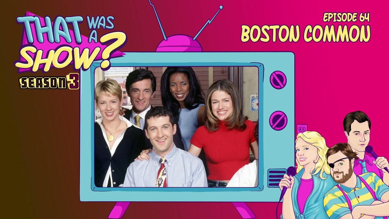 Episode 64 - Boston Common starring Anthony Clark, Hedy Burress and Traylor Howard