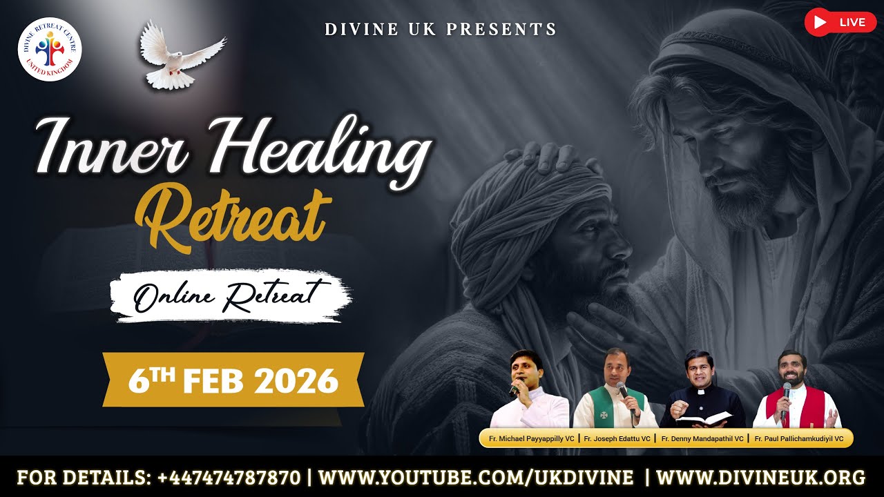 (LIVE) Inner Healing Retreat (6 February 2026) Divine UK