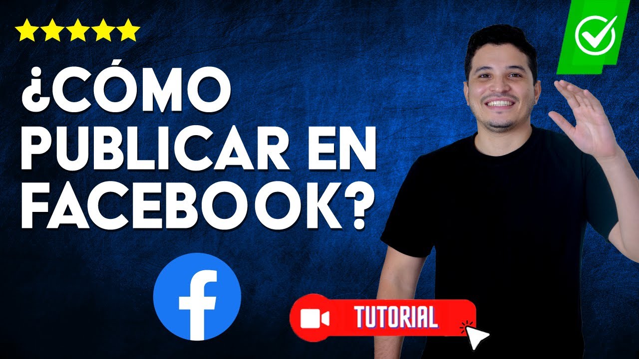 &iquest;C&oacute;mo PUBLICAR en Facebook? | ✅Convi&eacute;rtete en un experto publicando en Facebook📱
