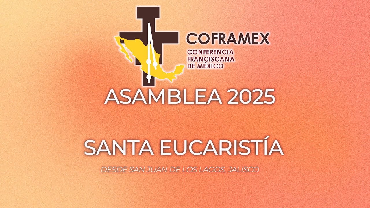 Santa Eucaristía | COFRAMEX Asamblea 2025 | desde San Juan de los Lagos