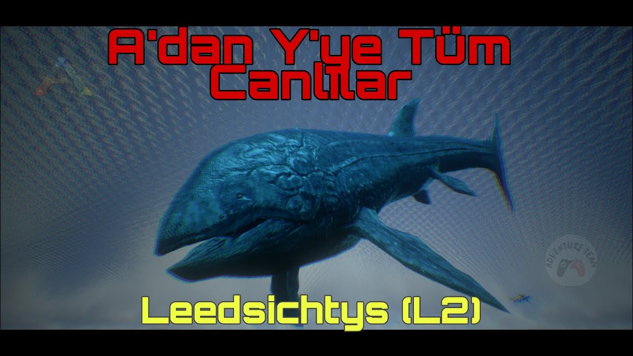 A'dan Y'ye Ark Mobile Canlıları | Leedsichtys (L2)