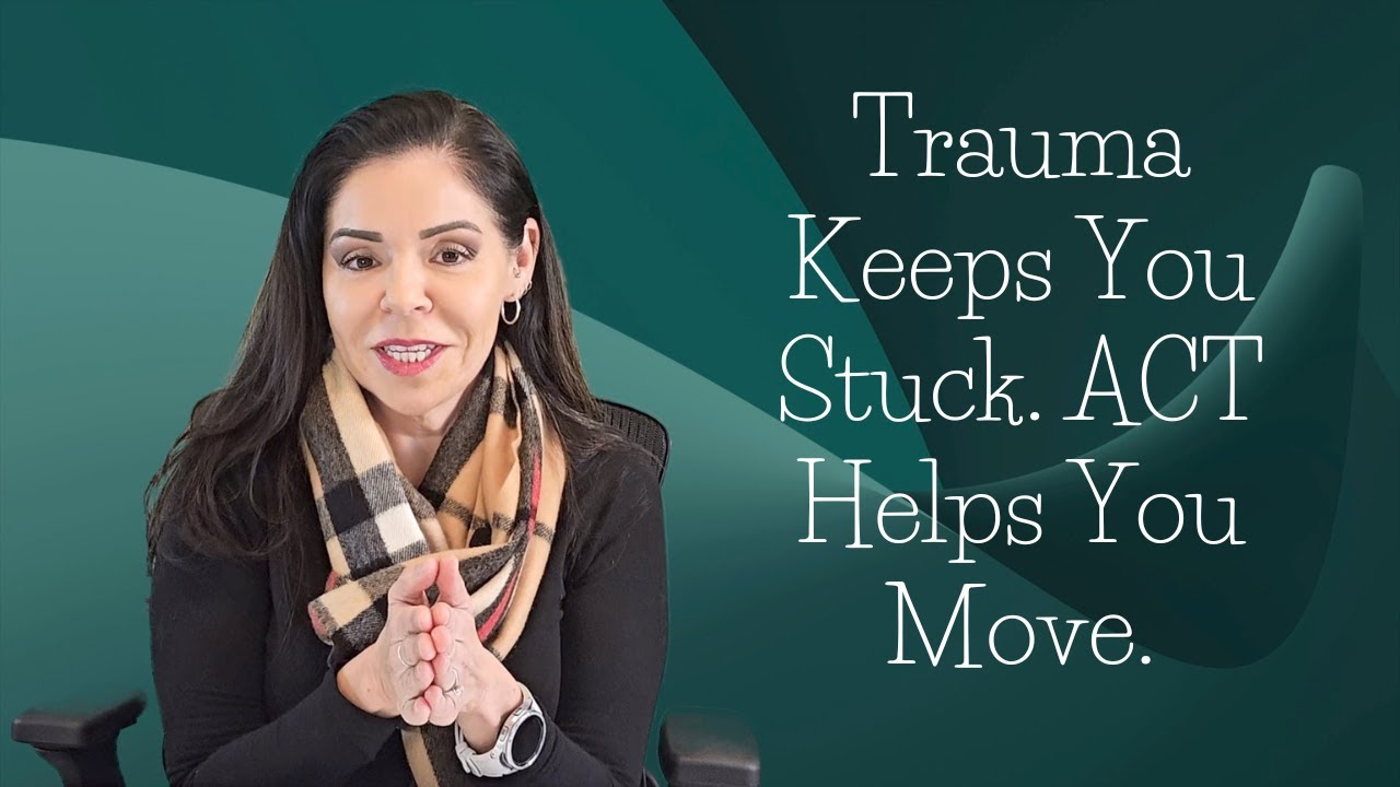 Acceptance and Commitment Therapy (ACT): How It Helps You Heal From Trauma