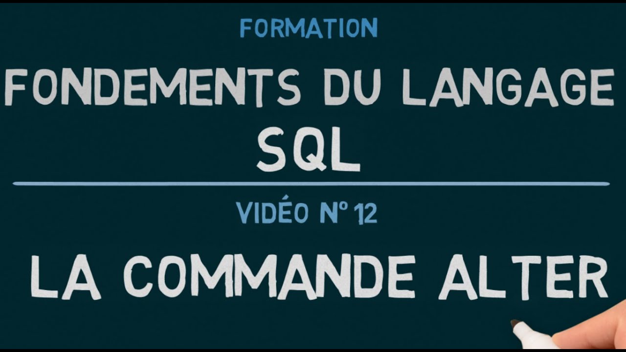 Langage SQL - Vidéo 12: La Commande ALTER