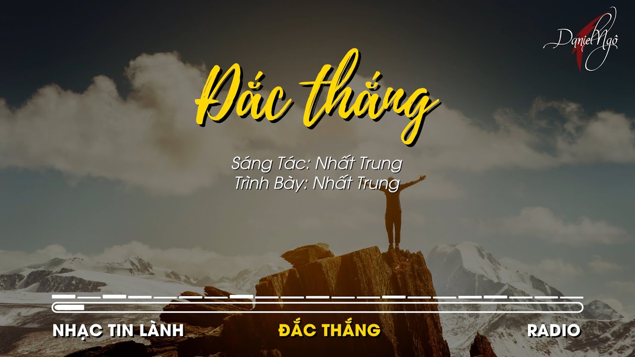 ĐẮC THẮNG | NHẤT TRUNG