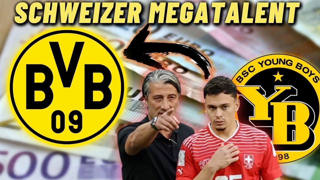 BVB im Rennen um junge Schweizer! Werden wir es schaffen?