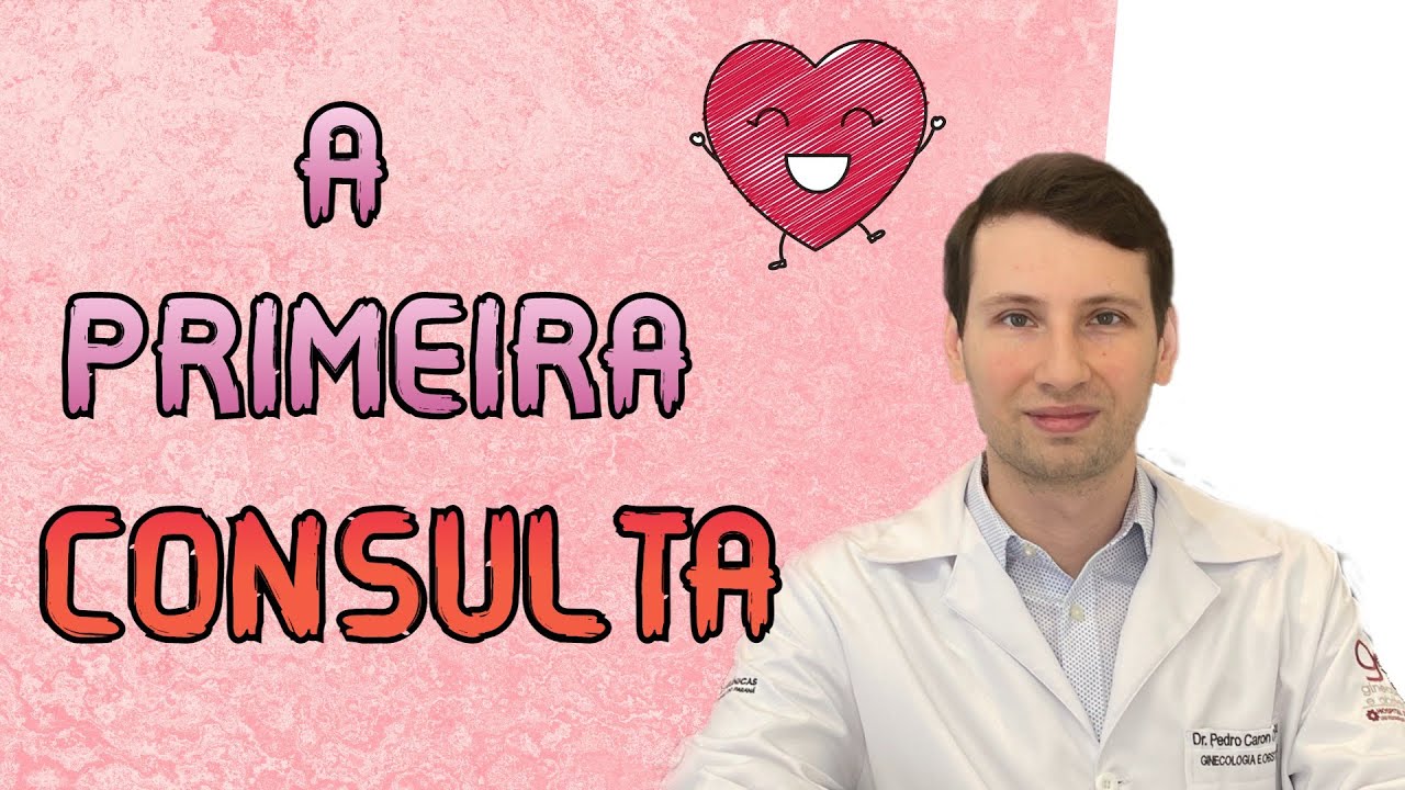 DESCUBRA : PRIMEIRA CONSULTA ao ginecologista como devo ir? VIDEO 100 INSCRITOS