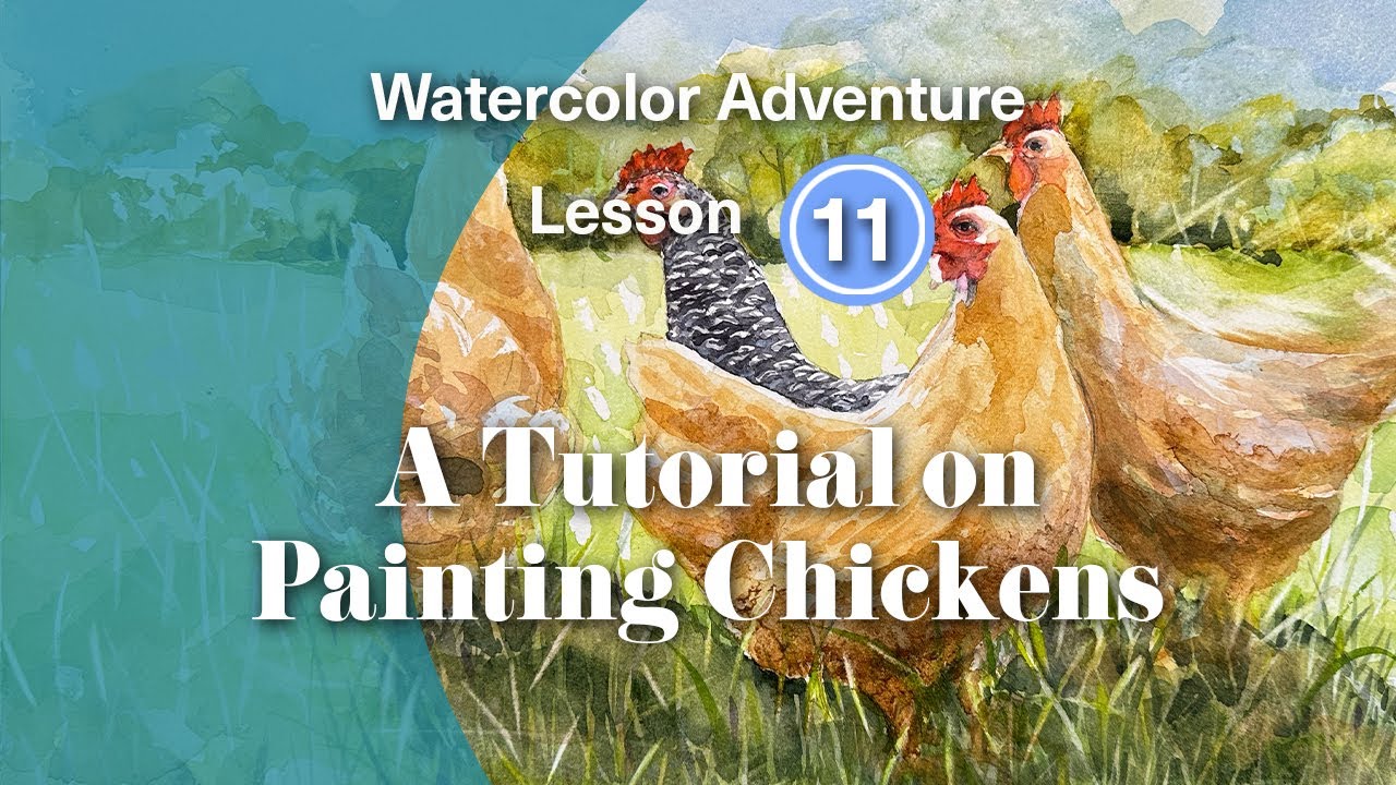A Tutorial on Watercolor Painting Chickens