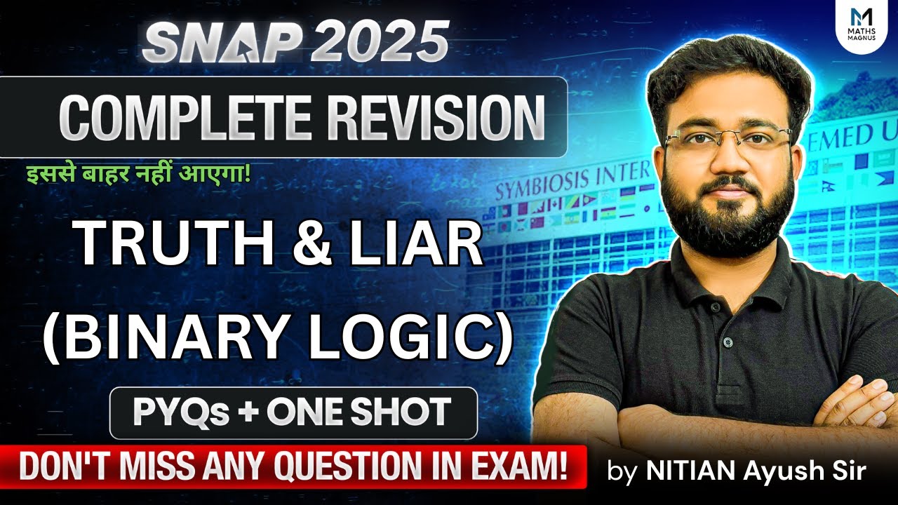 SNAP 2025: Truth Liar Alternator Made EASY 😱 | Binary Logic for 99%ile | Ayush Sir