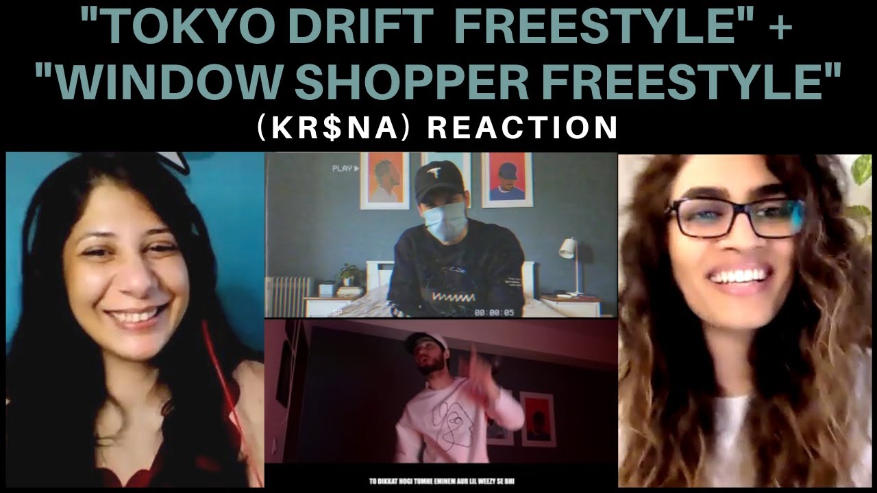 TOKYO DRIFT FREESTYLE + WINDOW SHOPPER FREESTYLE (KR$NA) REACTION!!