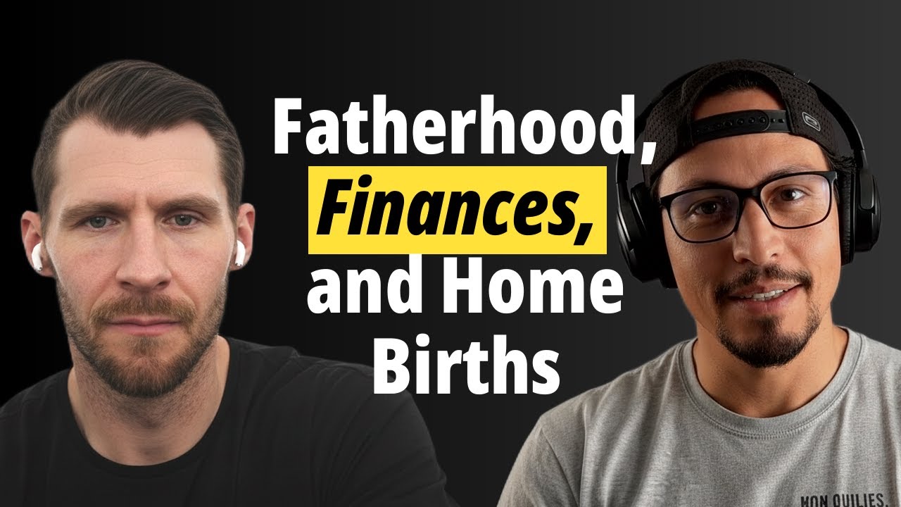 Episode 3: Fatherhood, Finances, and Home Births