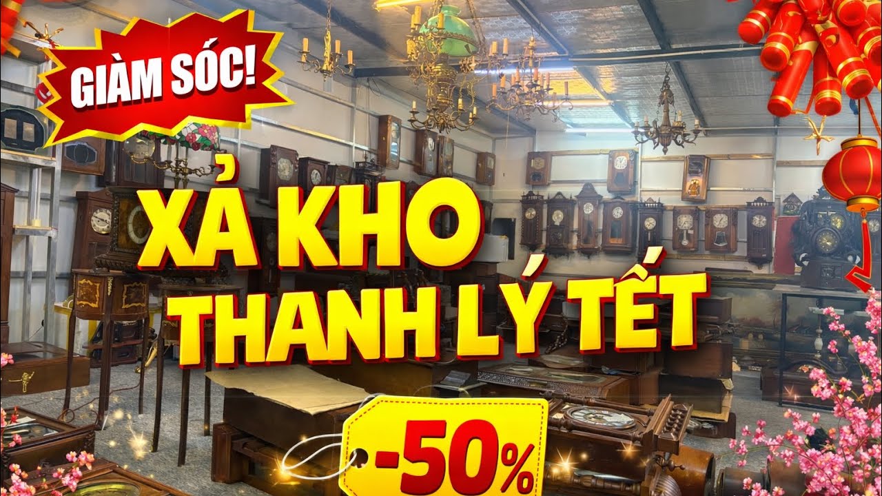 Xả Kho Đồng hồ cổ Đón tết Chúc mừng quý Khách Hàng Năm mới vạn sự như Ý.