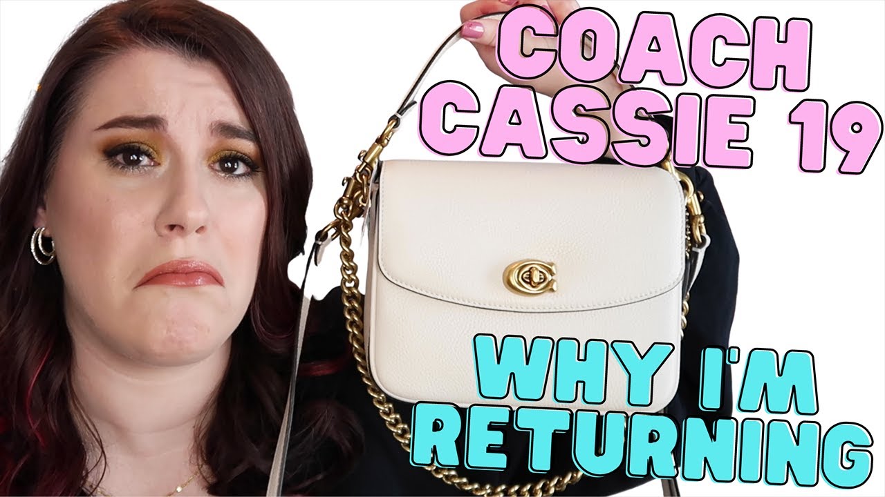 COACH CASSIE 19 REVIEW & WHY I'M RETURNING IT 💔