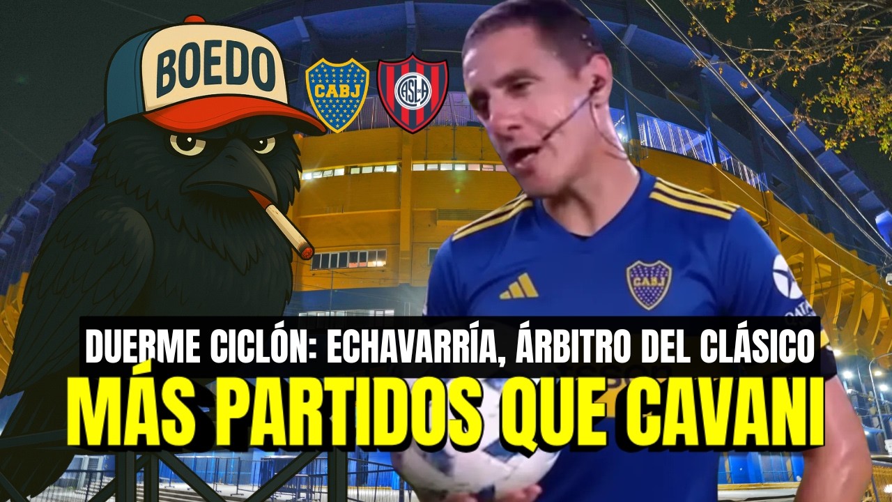 🔵🔴SAN LORENZO VS. BOCA | NOS DURMIERON OTRA VEZ: ECHAVARRÍA, ÁRBITRO DEL MIÉRCOLES || CUERVÓDROMO